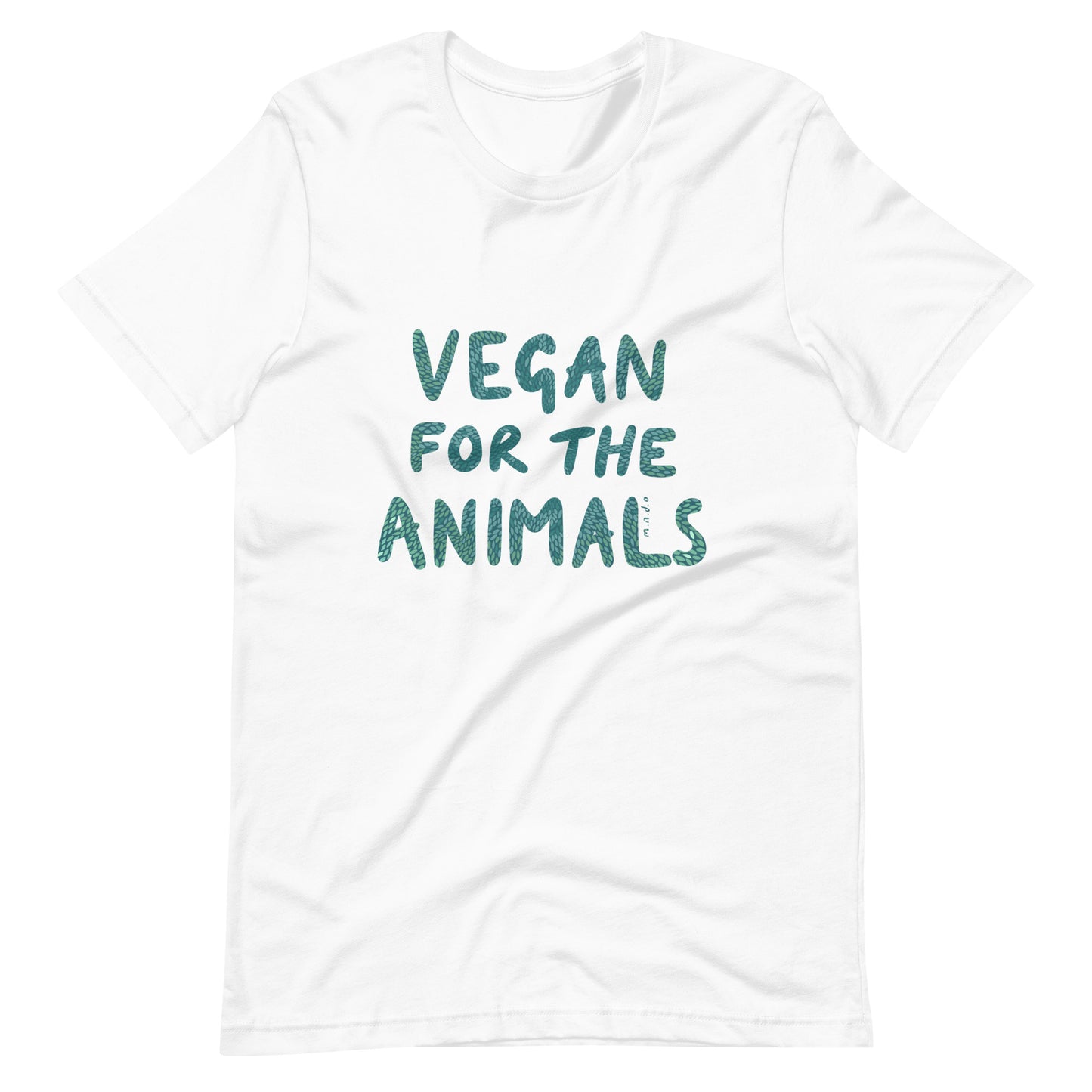 Vegan for the Animals - White Unisex t-shirt